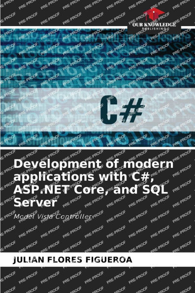 Development of modern applications with C#, ASP.NET Core, and SQL Server
