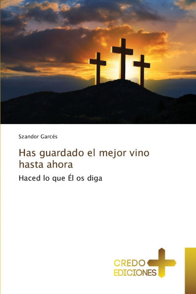 Has guardado el mejor vino hasta ahora