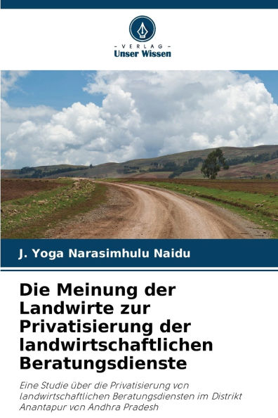 Die Meinung der Landwirte zur Privatisierung der landwirtschaftlichen Beratungsdienste