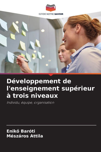 DÃ¯Â¿Â½veloppement de l'enseignement supÃ¯Â¿Â½rieur Ã¯Â¿Â½ trois niveaux