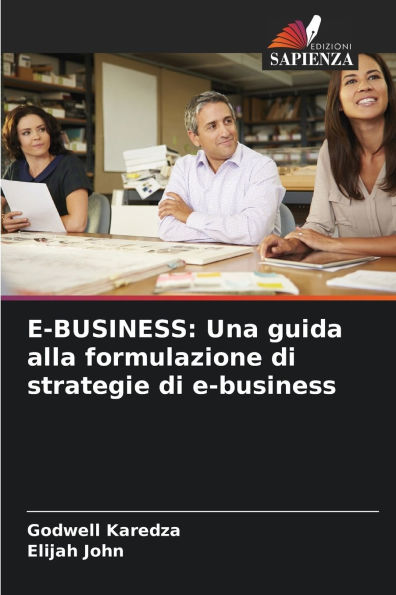 E-Business: Una guida alla formulazione di strategie di e-business