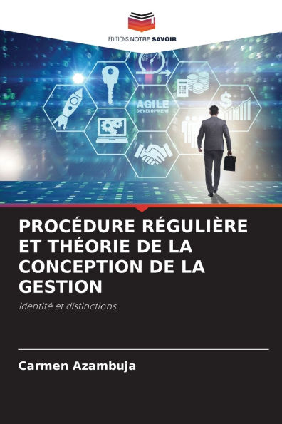 ProcÃ¯Â¿Â½dure RÃ¯Â¿Â½guliÃ¯Â¿Â½re Et ThÃ¯Â¿Â½orie de la Conception de la Gestion