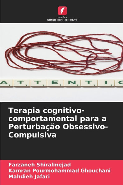 Terapia cognitivo-comportamental para a PerturbaÃ¯Â¿Â½Ã¯Â¿Â½o Obsessivo-Compulsiva