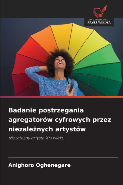 Badanie postrzegania agregatorÃ¯Â¿Â½w cyfrowych przez niezależnych artystÃ¯Â¿Â½w