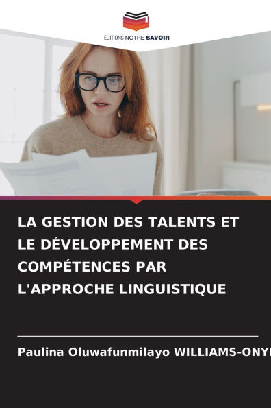 La Gestion Des Talents Et Le DÃ¯Â¿Â½veloppement Des CompÃ¯Â¿Â½tences Par l'Approche Linguistique