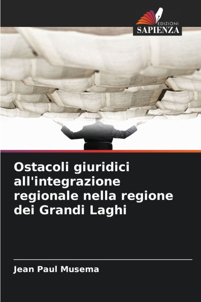 Ostacoli giuridici all'integrazione regionale nella regione dei Grandi Laghi