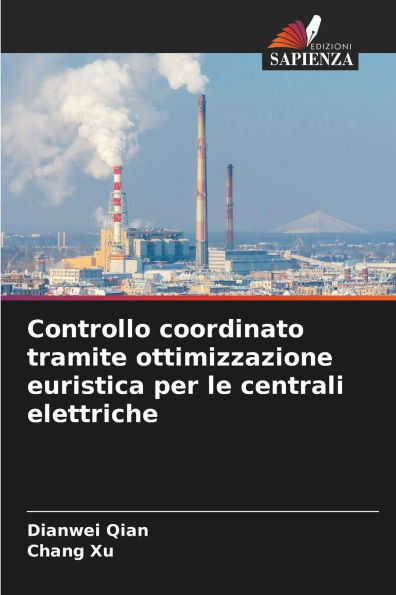 Controllo coordinato tramite ottimizzazione euristica per le centrali elettriche