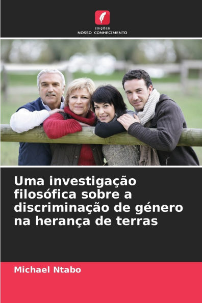 Uma investigaÃ¯Â¿Â½Ã¯Â¿Â½o filosÃ¯Â¿Â½fica sobre a discriminaÃ¯Â¿Â½Ã¯Â¿Â½o de gÃ¯Â¿Â½nero na heranÃ¯Â¿Â½a de terras