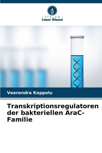 Transkriptionsregulatoren der bakteriellen AraC-Familie