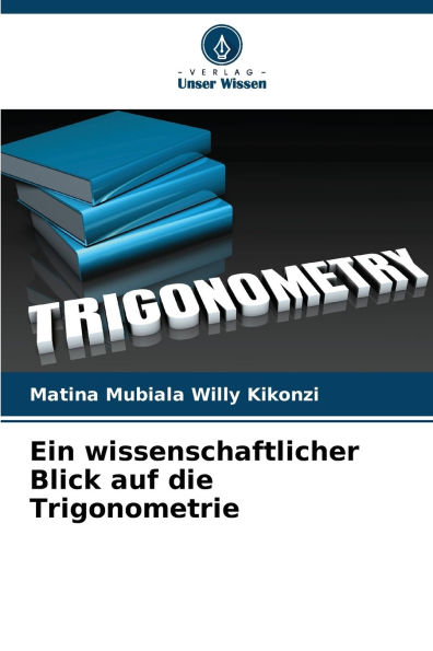 Ein wissenschaftlicher Blick auf die Trigonometrie