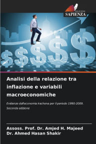 Title: Analisi della relazione tra inflazione e variabili macroeconomiche, Author: Assoss Prof Amjed H Majeed