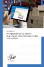 Intï¿½gration de la chaï¿½ne logistique et performance des entreprises