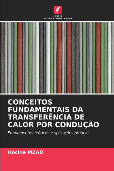 Conceitos Fundamentais Da Transfer�ncia de Calor Por Condu��o
