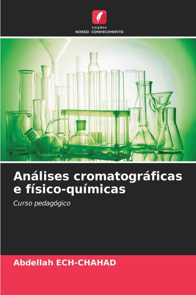 AnÃ¯Â¿Â½lises cromatogrÃ¯Â¿Â½ficas e fÃ¯Â¿Â½sico-quÃ¯Â¿Â½micas