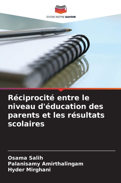 RÃ¯Â¿Â½ciprocitÃ¯Â¿Â½ entre le niveau d'Ã¯Â¿Â½ducation des parents et les rÃ¯Â¿Â½sultats scolaires