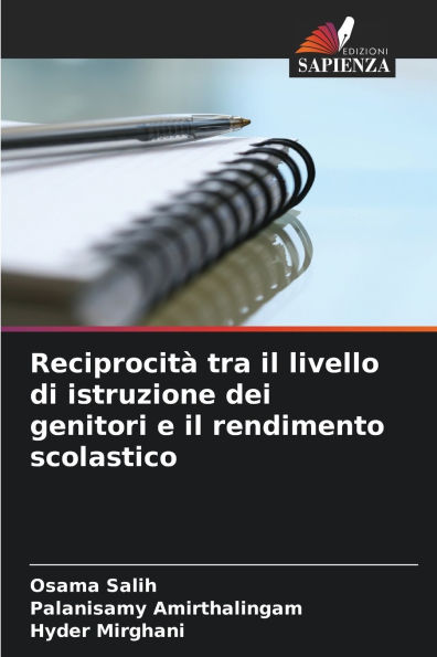 ReciprocitÃ¯Â¿Â½ tra il livello di istruzione dei genitori e il rendimento scolastico