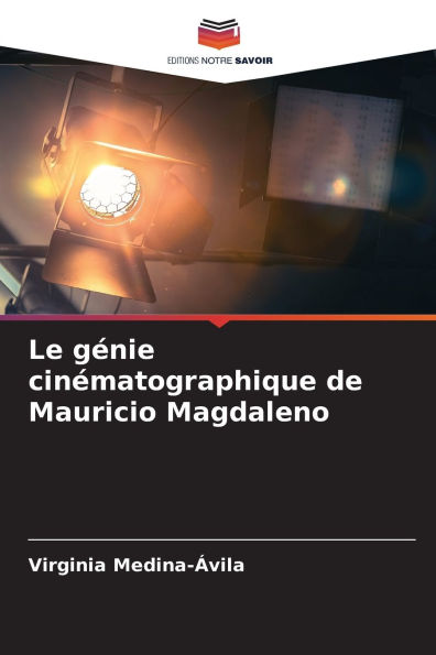 Le gÃ¯Â¿Â½nie cinÃ¯Â¿Â½matographique de Mauricio Magdaleno