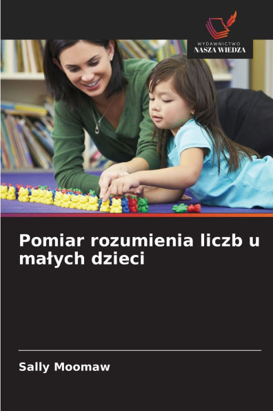 Pomiar rozumienia liczb u malych dzieci