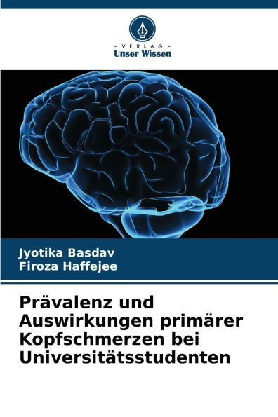 PrÃ¯Â¿Â½valenz und Auswirkungen primÃ¯Â¿Â½rer Kopfschmerzen bei UniversitÃ¯Â¿Â½tsstudenten