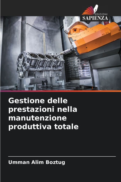 Gestione delle prestazioni nella manutenzione produttiva totale