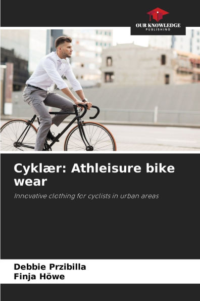 CyklÃ¯Â¿Â½r: Athleisure bike wear