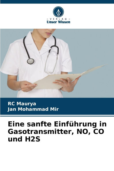 Eine sanfte EinfÃ¯Â¿Â½hrung in Gasotransmitter, NO, CO und H2S