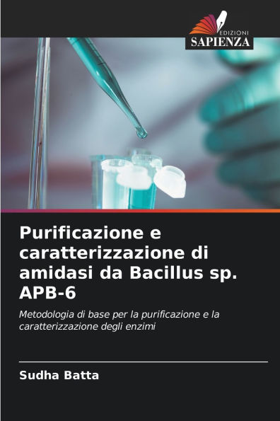 Purificazione e caratterizzazione di amidasi da Bacillus sp. APB-6