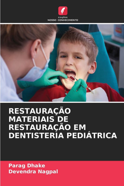 RestauraÃ¯Â¿Â½Ã¯Â¿Â½o Materiais de RestauraÃ¯Â¿Â½Ã¯Â¿Â½o Em Dentisteria PediÃ¯Â¿Â½trica