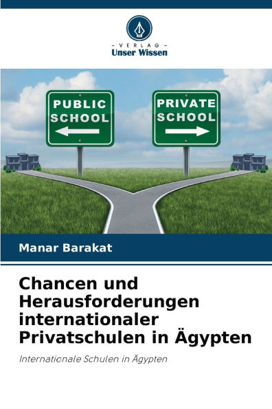 Chancen und Herausforderungen internationaler Privatschulen in �gypten