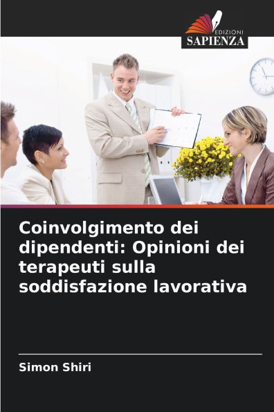 Coinvolgimento dei dipendenti: Opinioni dei terapeuti sulla soddisfazione lavorativa