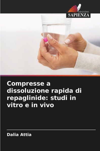 Compresse a dissoluzione rapida di repaglinide: studi in vitro e in vivo