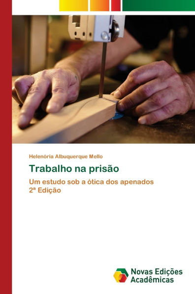 Trabalho na prisÃ¯Â¿Â½o