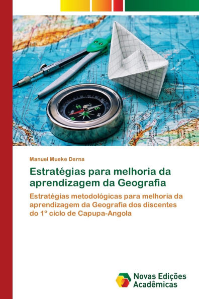 EstratÃ¯Â¿Â½gias para melhoria da aprendizagem da Geografia