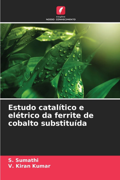 Estudo catalÃ¯Â¿Â½tico e elÃ¯Â¿Â½trico da ferrite de cobalto substituÃ¯Â¿Â½da