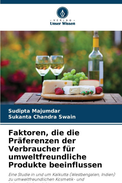 Faktoren, die die Pr�ferenzen der Verbraucher f�r umweltfreundliche Produkte beeinflussen