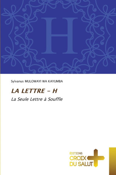 La Lettre - H