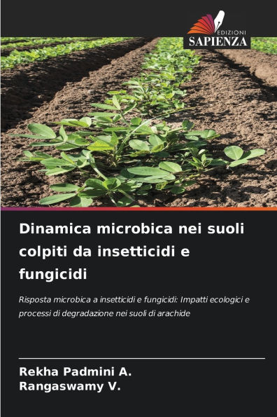 Dinamica microbica nei suoli colpiti da insetticidi e fungicidi