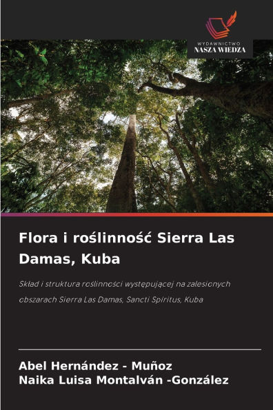 Flora i roślinnośc Sierra Las Damas, Kuba