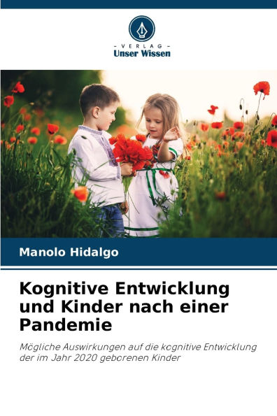 Kognitive Entwicklung und Kinder nach einer Pandemie