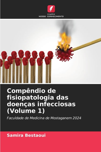 CompÃ¯Â¿Â½ndio de fisiopatologia das doenÃ¯Â¿Â½as infecciosas (Volume 1)