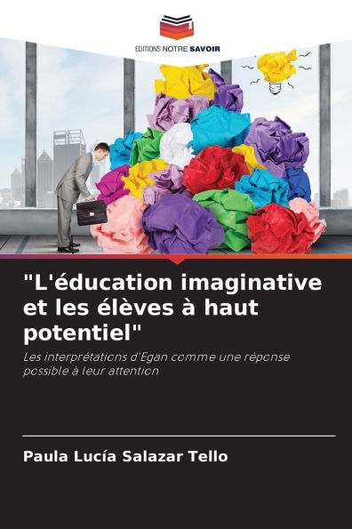 L'Ã¯Â¿Â½ducation imaginative et les Ã¯Â¿Â½lÃ¯Â¿Â½ves Ã¯Â¿Â½ haut potentiel