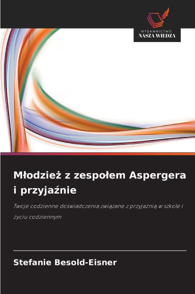 Mlodzież z zespolem Aspergera i przyjaźnie