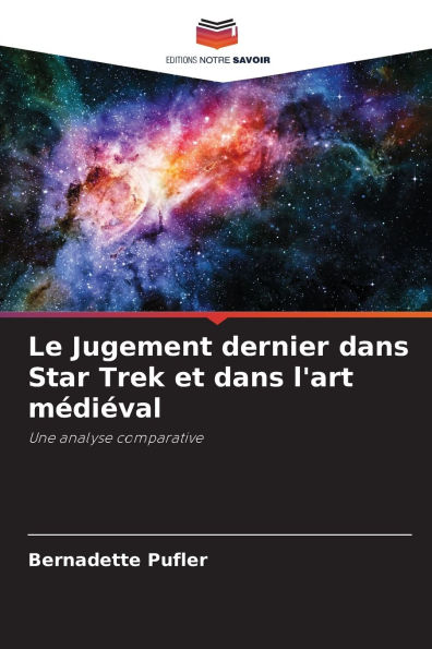 Le Jugement dernier dans Star Trek et dans l'art mÃ¯Â¿Â½diÃ¯Â¿Â½val