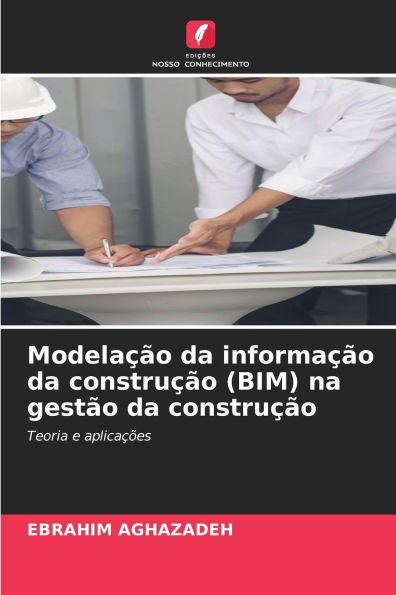 ModelaÃ¯Â¿Â½Ã¯Â¿Â½o da informaÃ¯Â¿Â½Ã¯Â¿Â½o da construÃ¯Â¿Â½Ã¯Â¿Â½o (BIM) na gestÃ¯Â¿Â½o da construÃ¯Â¿Â½Ã¯Â¿Â½o