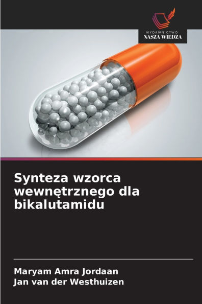 Synteza wzorca wewnętrznego dla bikalutamidu