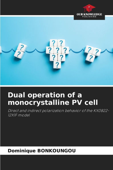 Dual operation of a monocrystalline PV cell