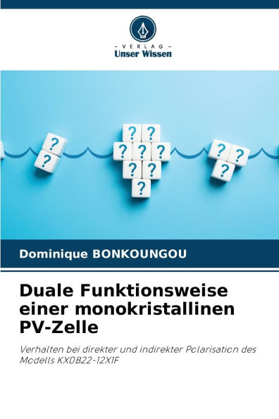 Duale Funktionsweise einer monokristallinen PV-Zelle