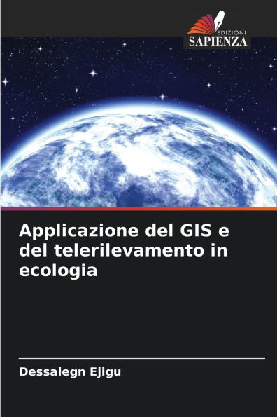Applicazione del GIS e del telerilevamento in ecologia