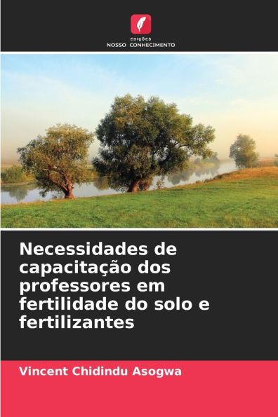 Necessidades de capacita��o dos professores em fertilidade do solo e fertilizantes