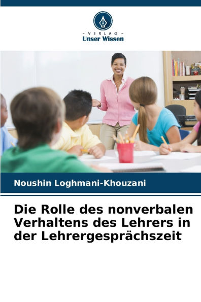 Die Rolle des nonverbalen Verhaltens des Lehrers in der LehrergesprÃ¯Â¿Â½chszeit